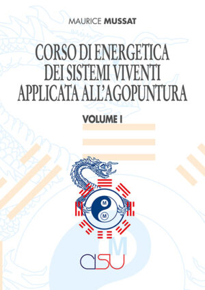copertina Mussat Corso di energetiva dei SV applicata all'agopuntura 1
