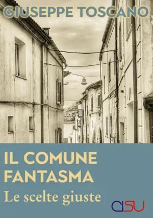 copertina Toscano Il comune Fantasma