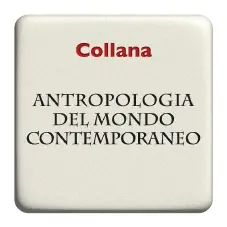Antropologia del mondo contemporaneo