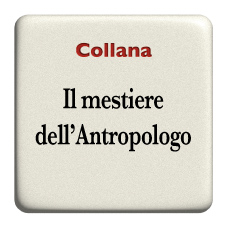 Il mestiere dell'Antropologo