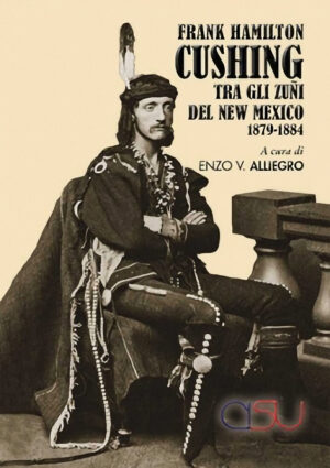 Copertina Alliegro Frank Hamilton Cushing