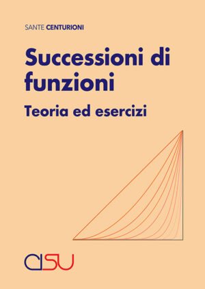 copertina Centurioni Successioni di funzioni