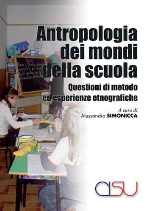 copertina Simonicca Antropologia dei mondi della scuola