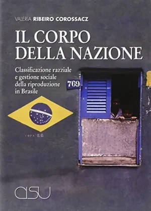 copertina Ribeiro Corossacz Il corpo della nazione