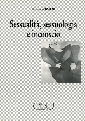 copertina Toller Sessualità, sessuologia e inconscio
