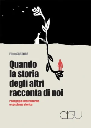 Copertina Sartore Quando la storia degli altri racconta di noi
