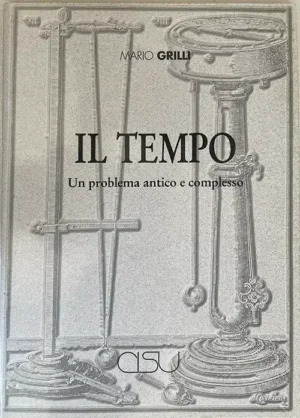 copertina Grilli Il tempo. Un problema antico e complesso
