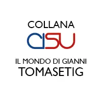 Il mondo di Gianni Tomasetig