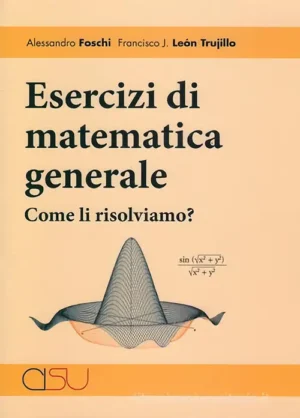copertina Foschi Leon Trujillo Esercizi di matematica generale