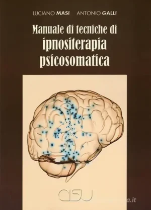 copertina Masi Galli Manuale di tecniche di ipnositerapia psicosomatica