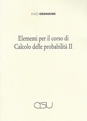 copertina Orsingher Elementi per il corso di Calcolo delle probabilità 2